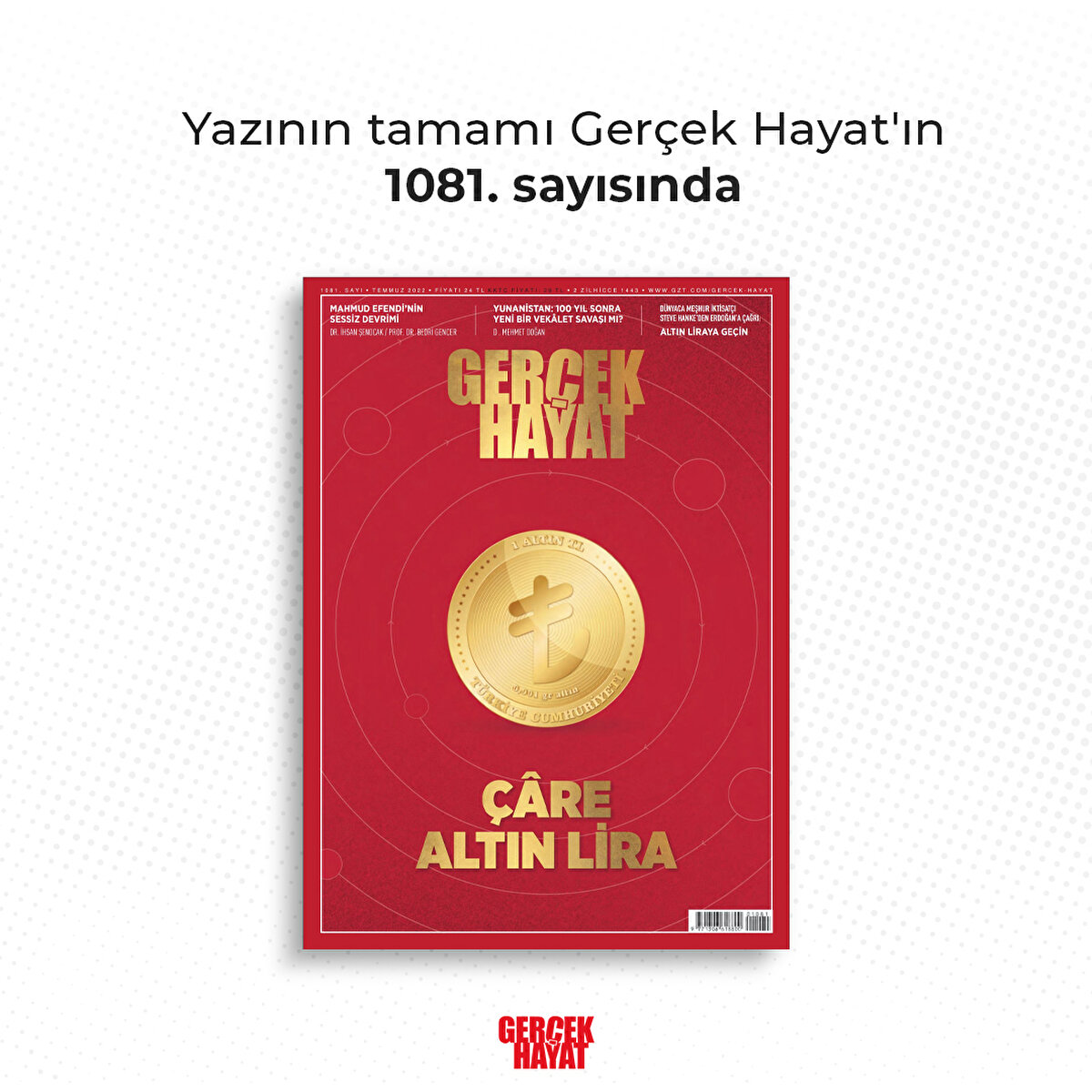 Yazının tamamı Gerçek Hayat'ın 1081. sayısında