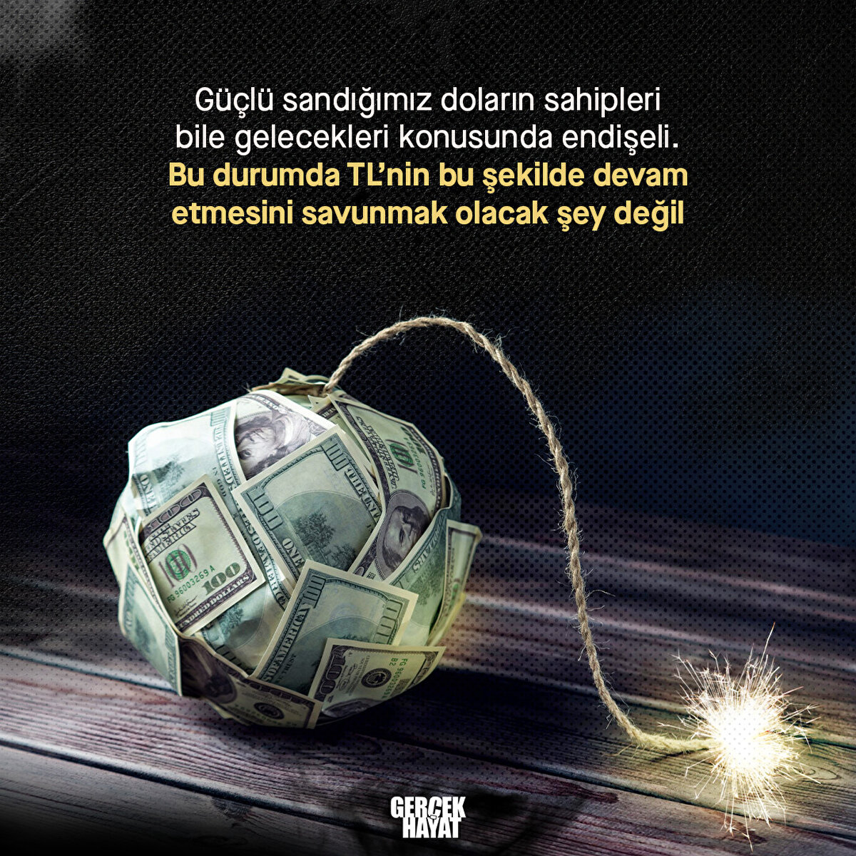 Güçlü sandığımız doların sahipleri bile gelecekleri konusunda endişeli