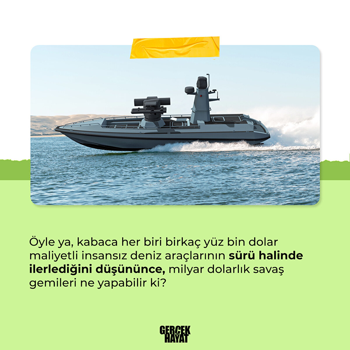 Milyar dolarlık savaş gemileri ne yapabilir ki? 