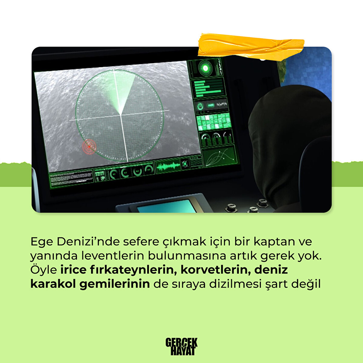 Öyle irice firkateynlerin, korvetlerin, deniz karakol gemilerinin de sıraya dizilmesi şart değil