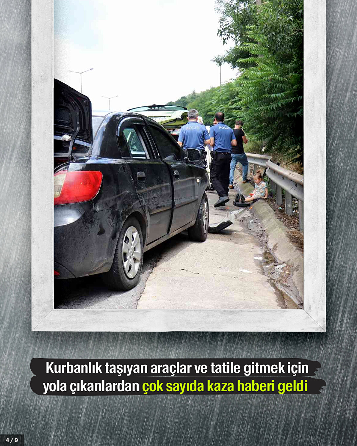 Kurbanlık taşıyan araçlar ve tatile gitmek için yola çıkanlardan çok sayıda kaza haberi geldi.