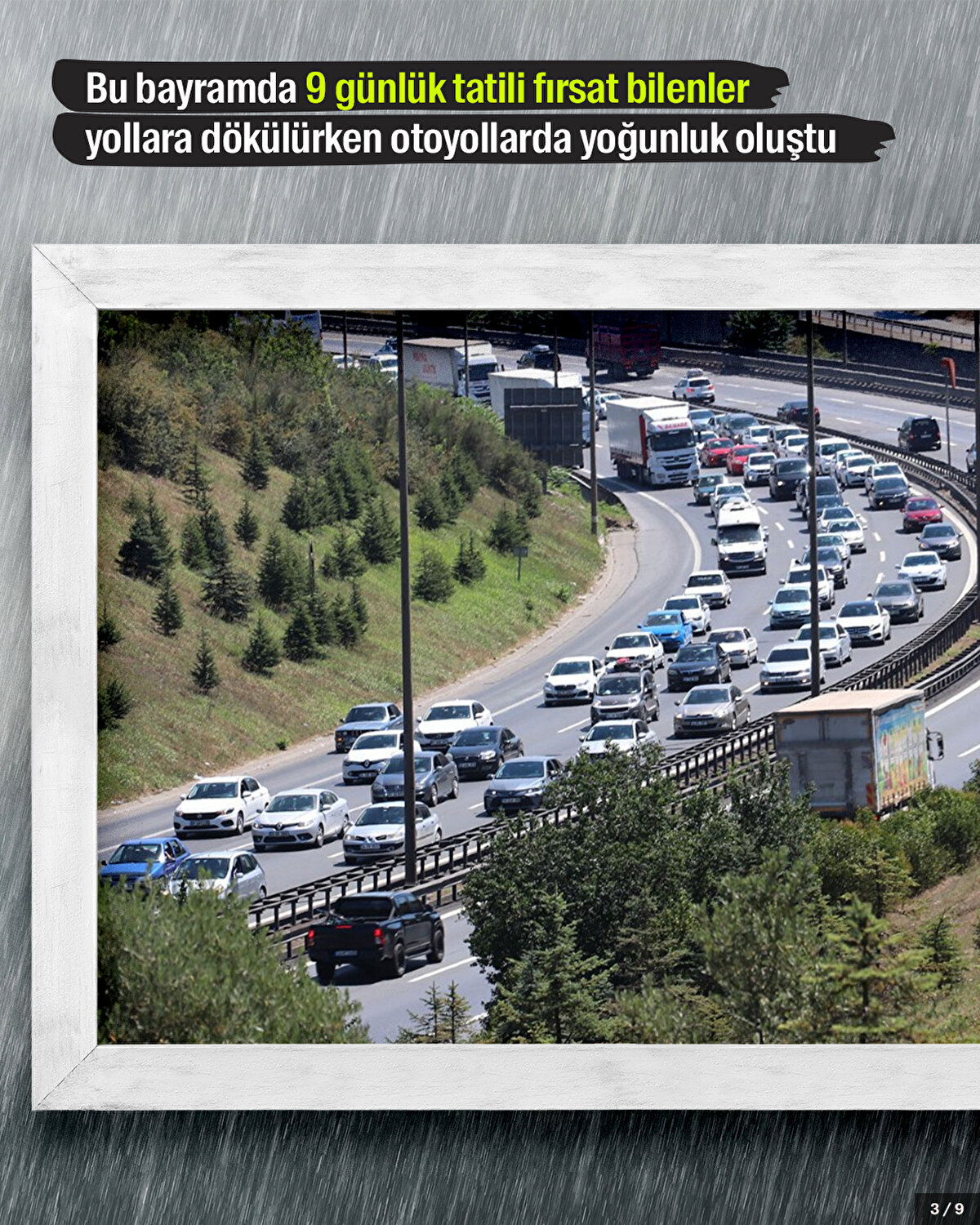 Bu bayramda 9 günlük tatili fırsat bilenler yollara dökülürken otoyollarda yoğunluk oluştu.