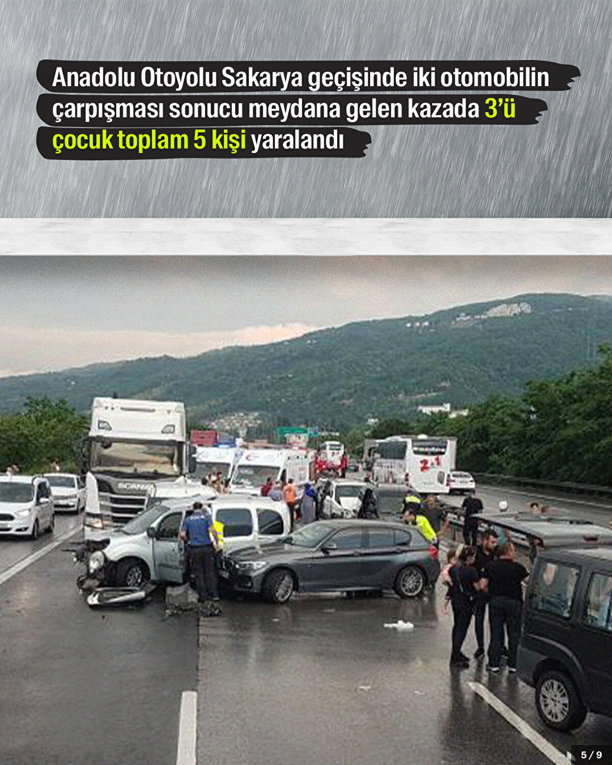 Anadolu Otoyolu Sakarya geçişinde iki otomobilin çarpışması sonucu meydana gelen kazada 3’ü çocuk toplam 5 kişi yaralandı.