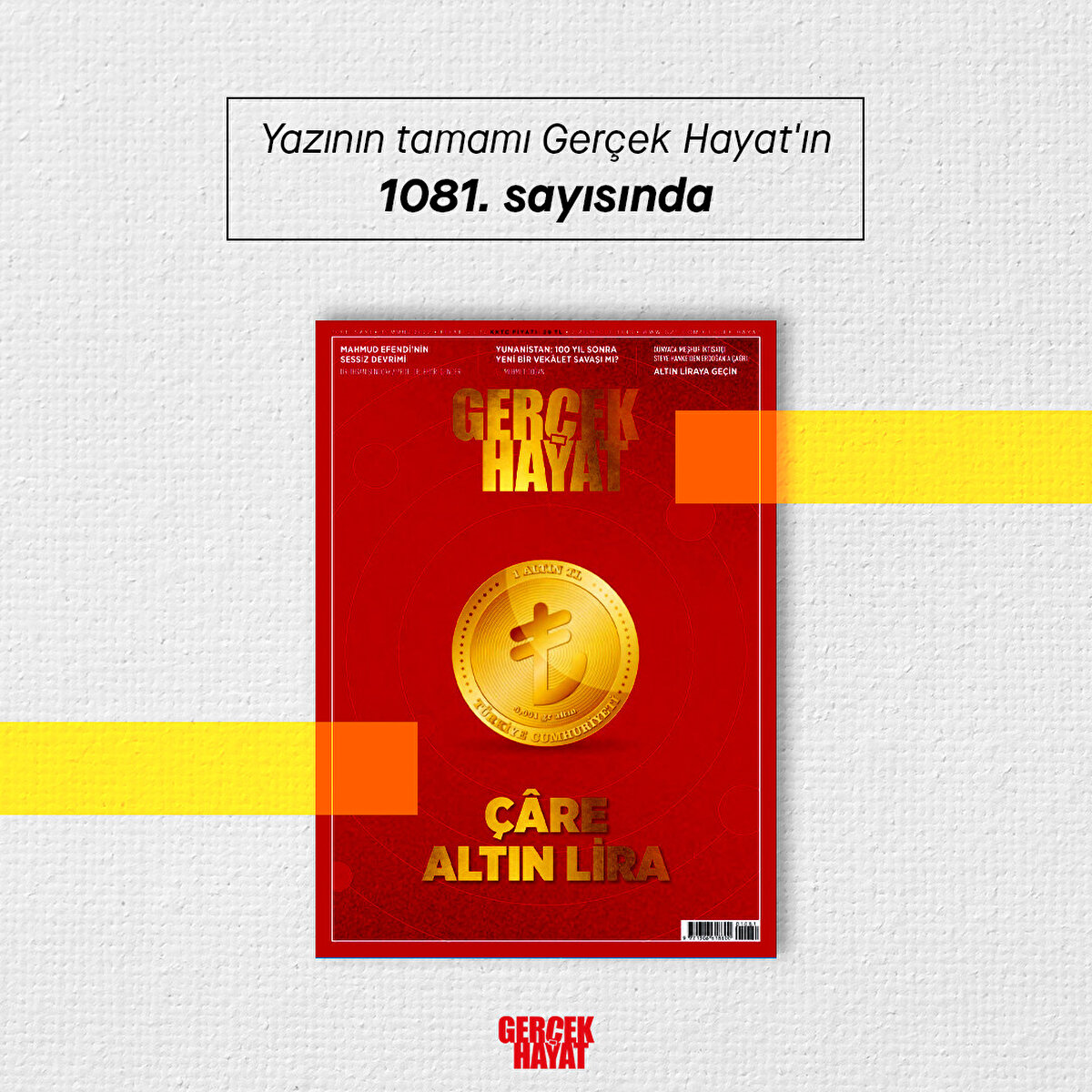 Yazının tamamı Gerçek Hayat'ın 1081. sayısında