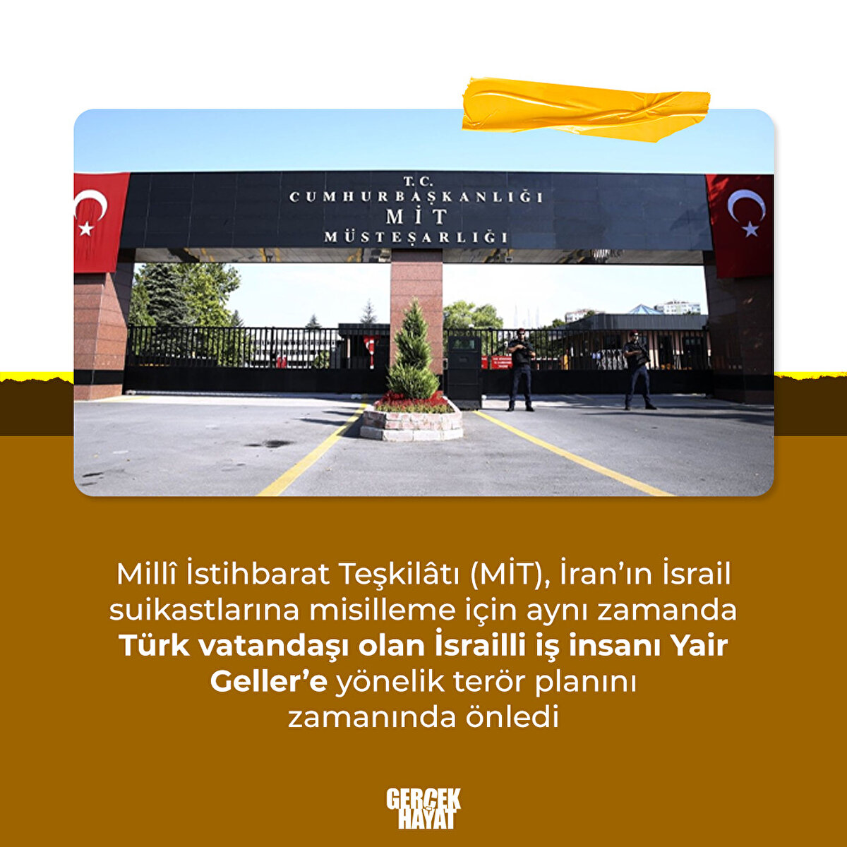 Türk vatandaşı olan İsrailli iş insanı Yair Geller’e yönelik terör planını zamanında önledi