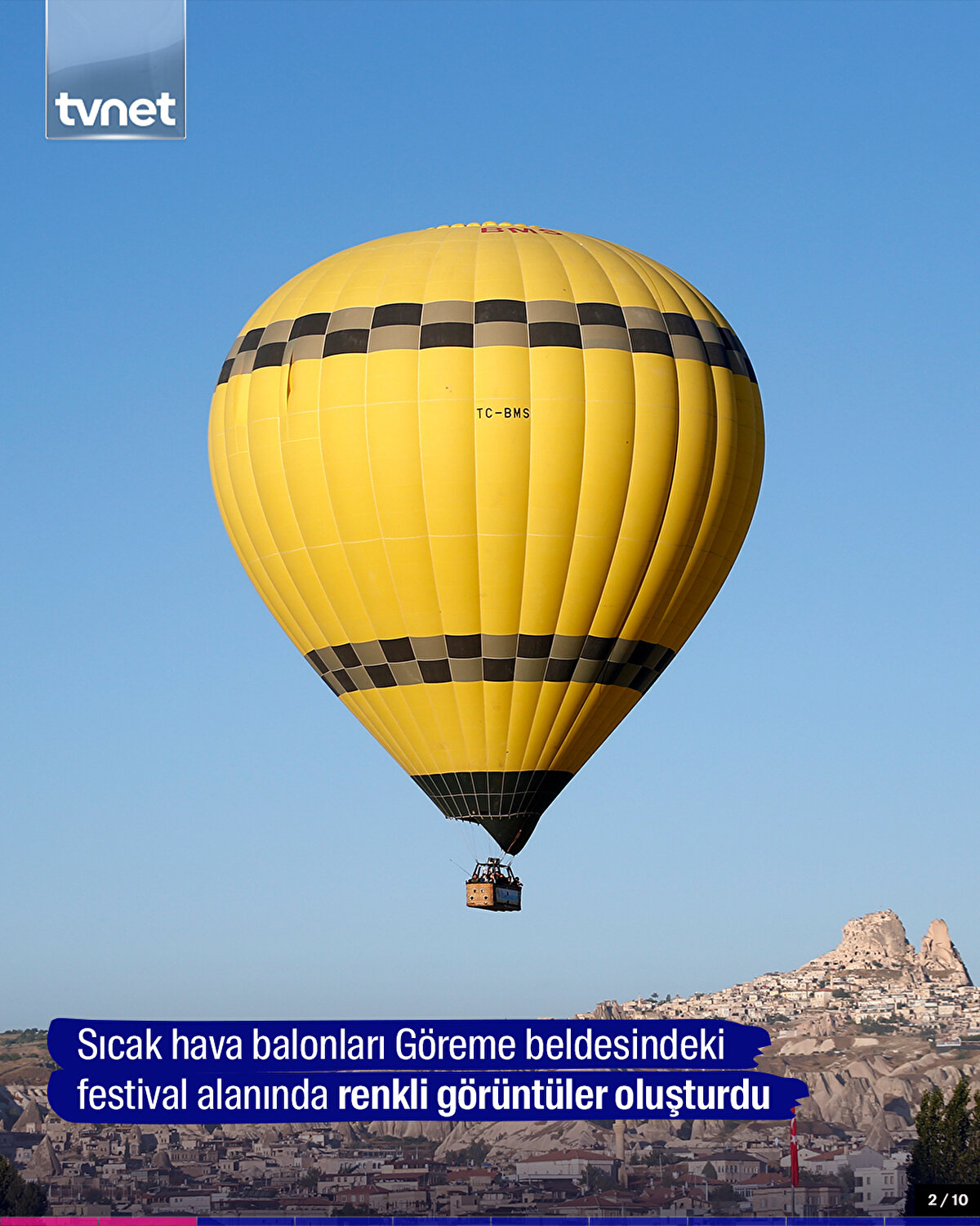 Sıcak hava balonları Göreme beldesindeki festival alanında renkli görüntüler oluşturdu