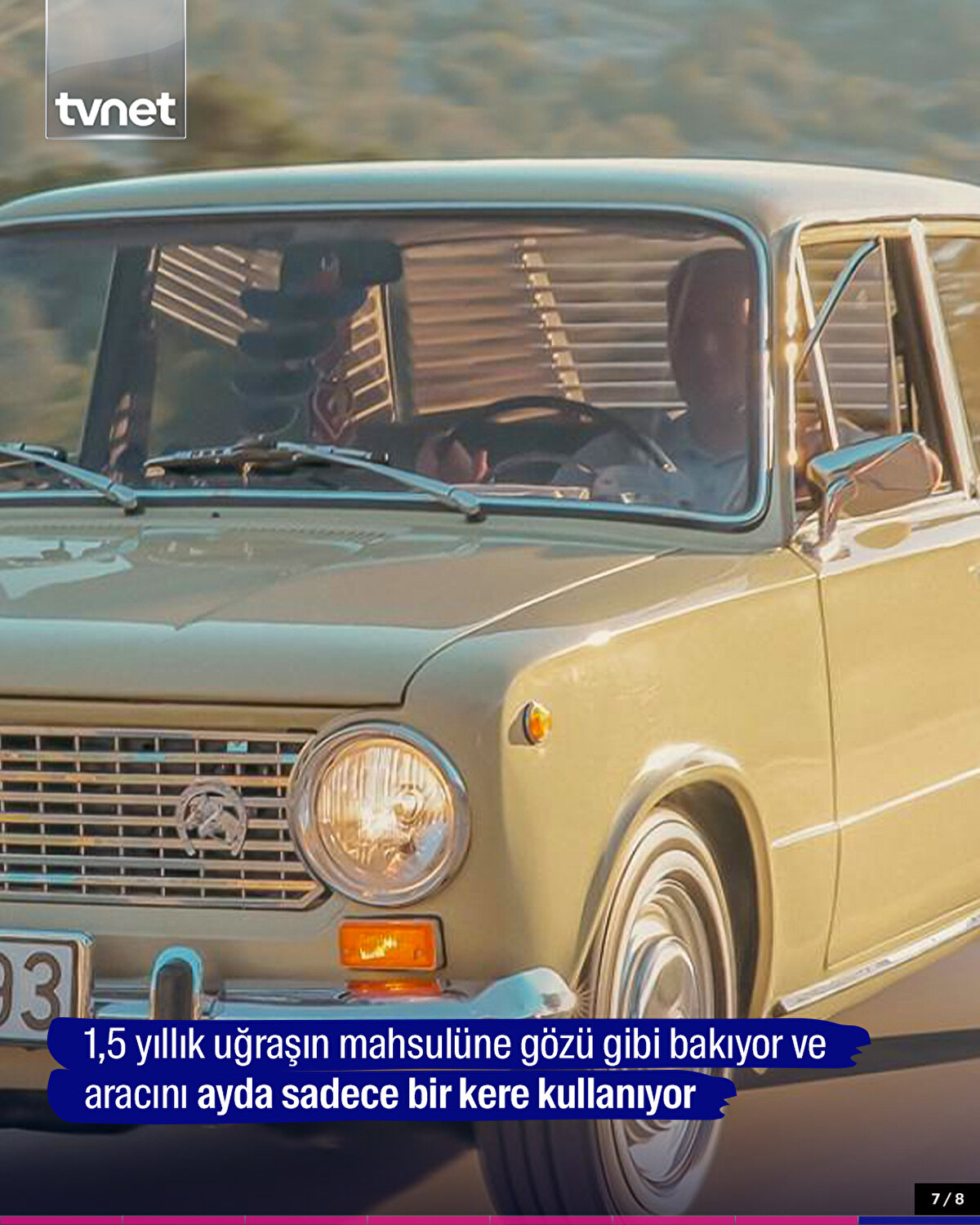 1,5 yıllık uğraşın mahsulüne gözü gibi bakıyor ve aracını ayda sadece bir kere kullanıyor.