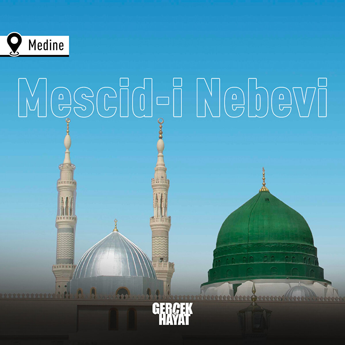 Mescid-i Nebevi <br>Konum: Medine