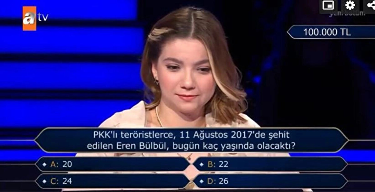 Karar vermekte güçlük çeken yarışmacı "Şimdi düşündükte acaba şehit edildiğinde yaşı 18 değil de 20 miydi diye düşünüyorum." diye konuştu. <br><br>