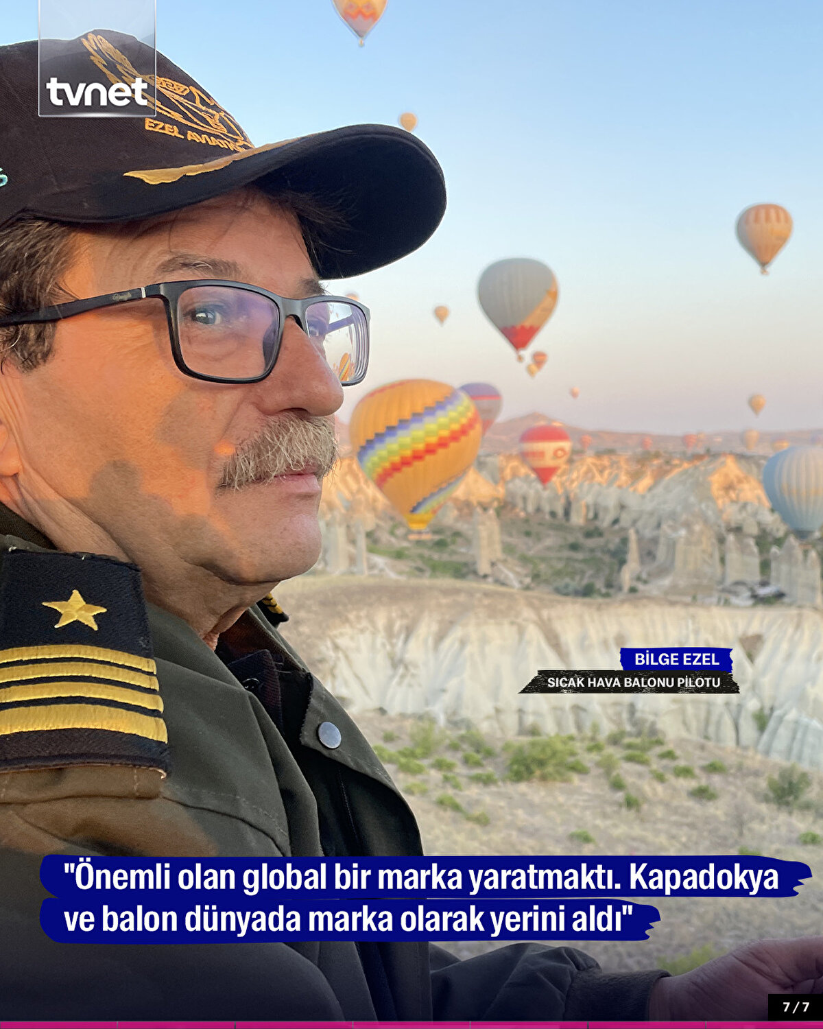 "Önemli olan global bir marka yaratmaktı. Kapadokya ve balon dünyada marka olarak yerini aldı"