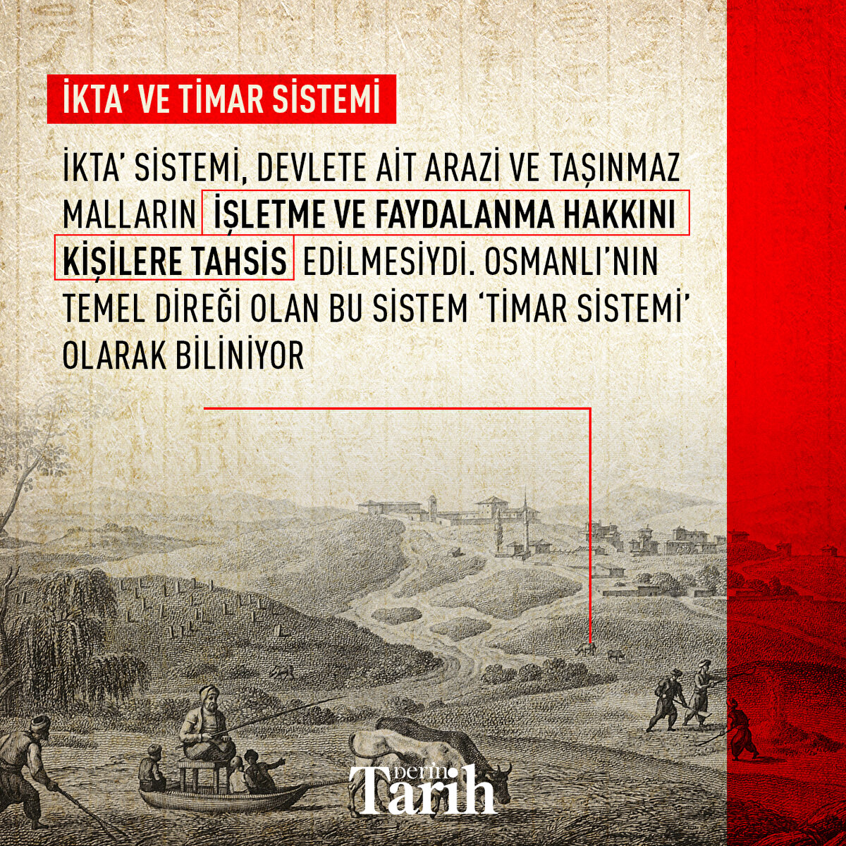 İkta’ Sistemi, devlete ait arazi ve taşınmaz malların işletme ve faydalanma hakkını kişilere tahsis edilmesiydi. Osmanlı’nın temel direği olan bu sistem ‘Timar Sistemi’ olarak biliniyor