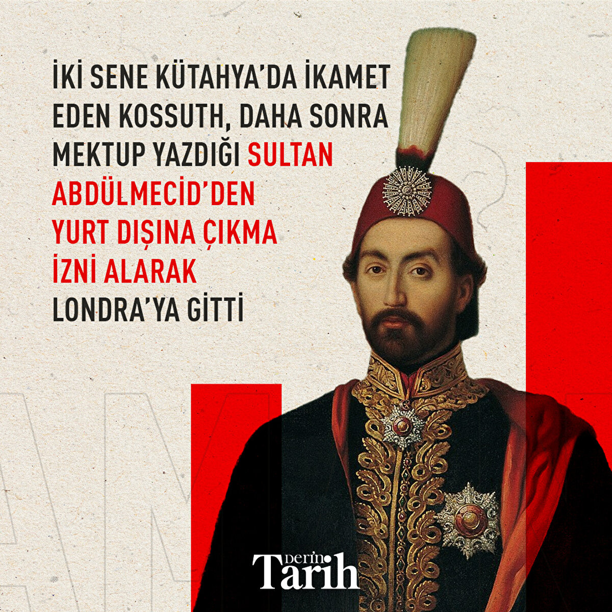 İki sene Kütahya’da ikamet eden Kossuth, daha sonra mektup yazdığı Sultan Abdülmecid’den yurt dışına çıkma izni alarak Londra’ya gitti