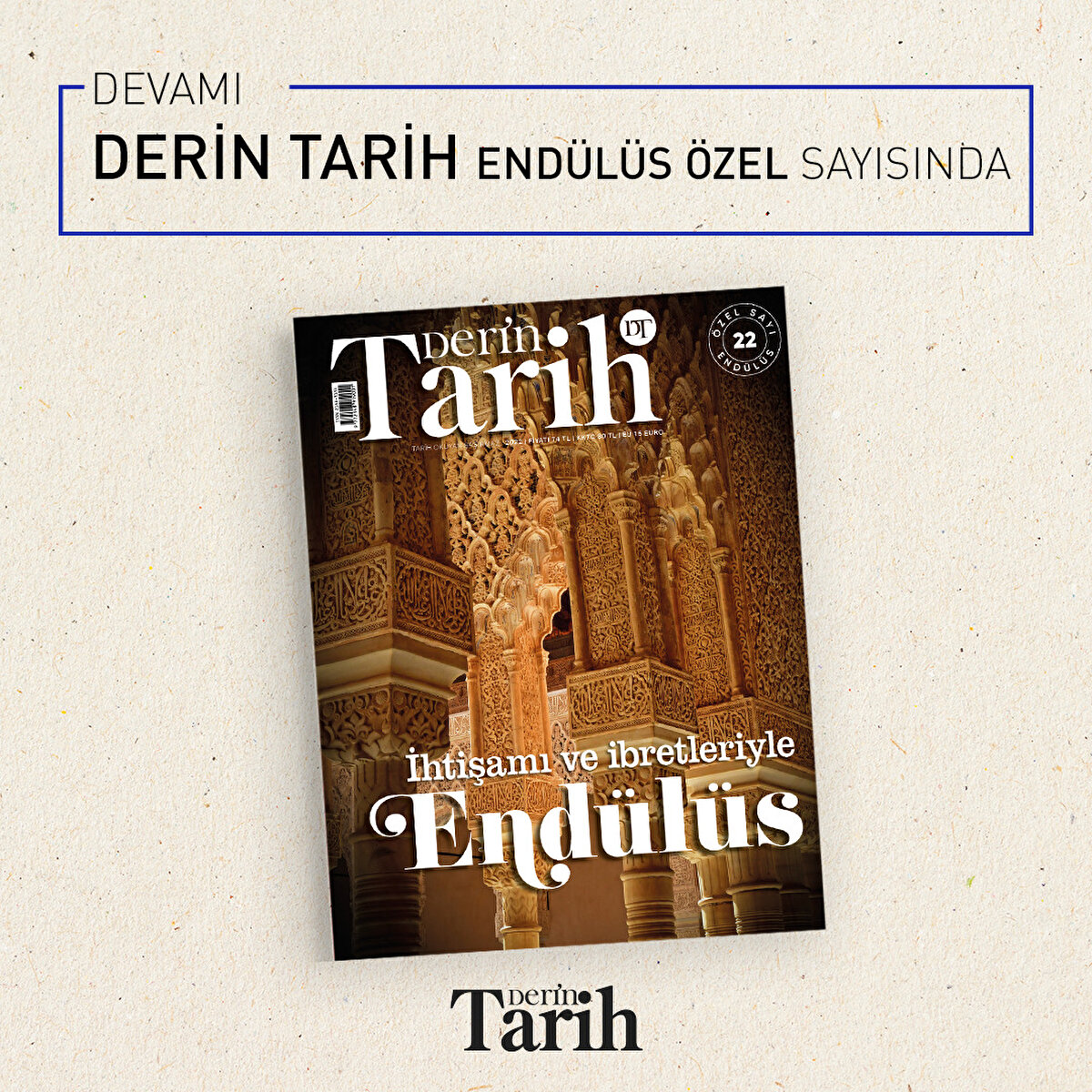 Devamı Derin Tarih Endülüs Özel sayısında