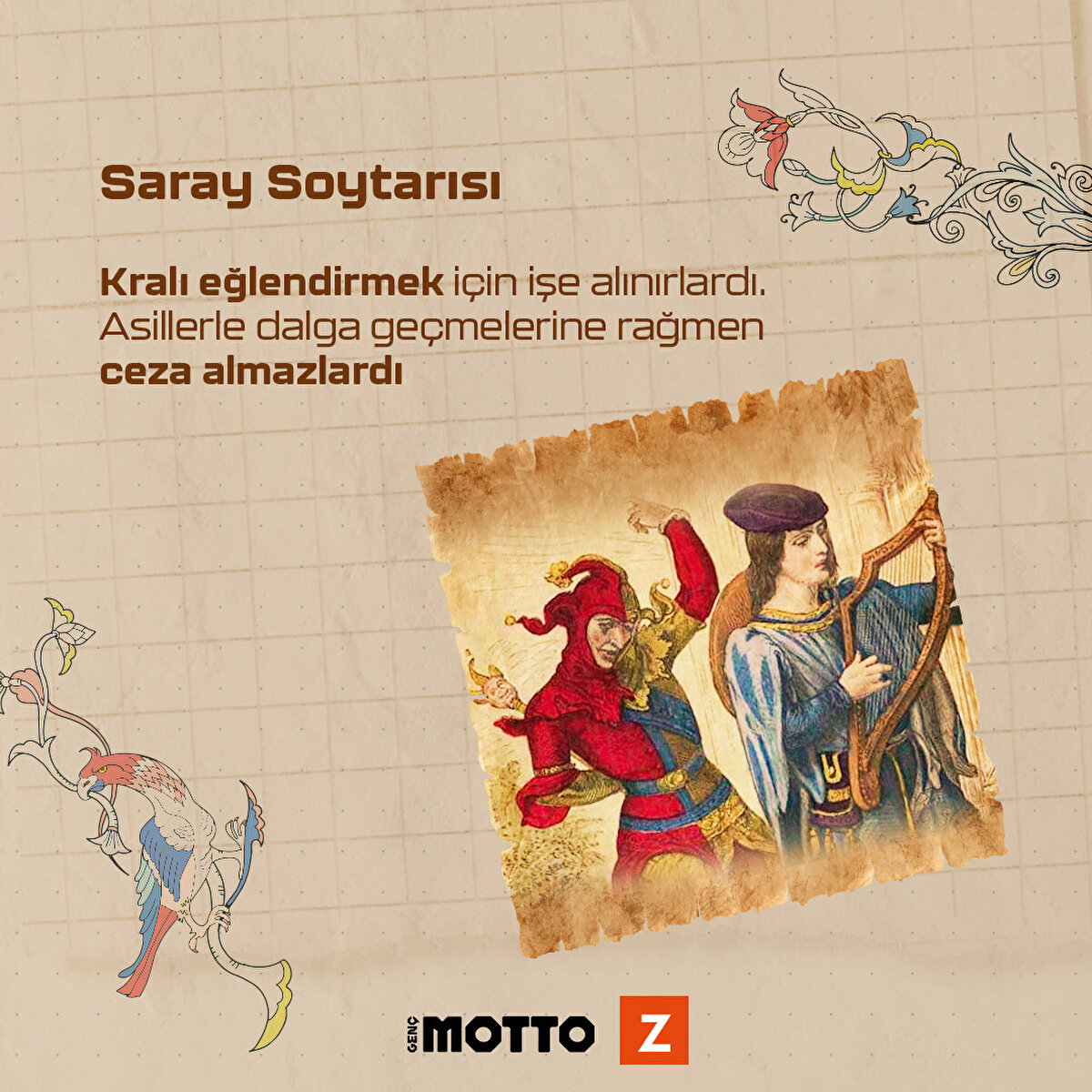 Saray SoytarısıKralı eğlendirmek i&#231;in işe alınırlardı. Asillerle dalga ge&#231;melerine rağmen ceza almazlardı