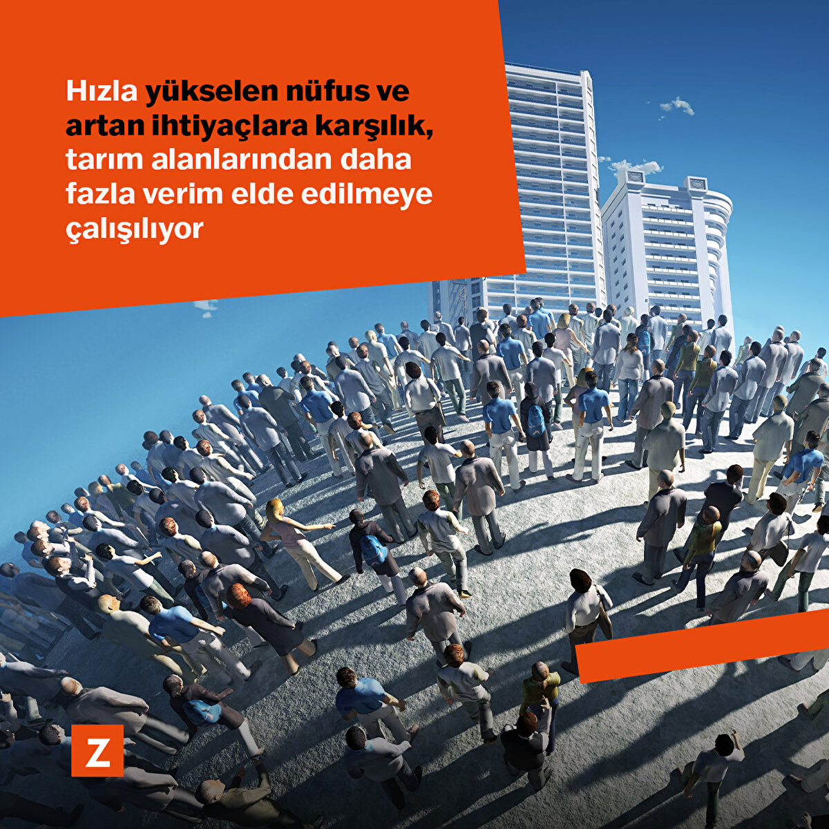 Nüfus hızla yükseliyor. Buna karşılık tarım ürünlerinin önemi artıyor. Bu noktada tarım arazilerinin daha verimli kullanılması çok mühim.