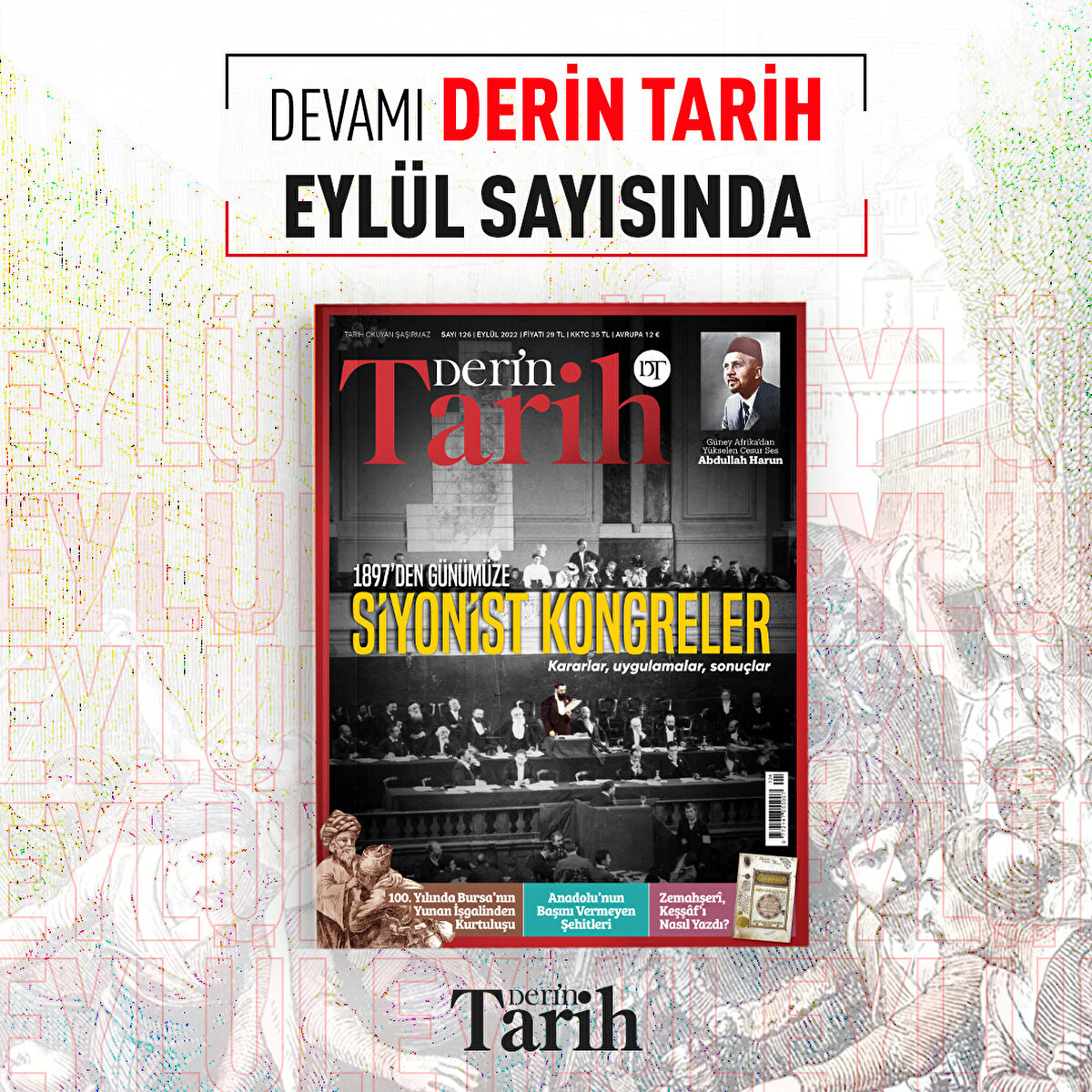 Devamı Derin Tarih Eylül sayısında