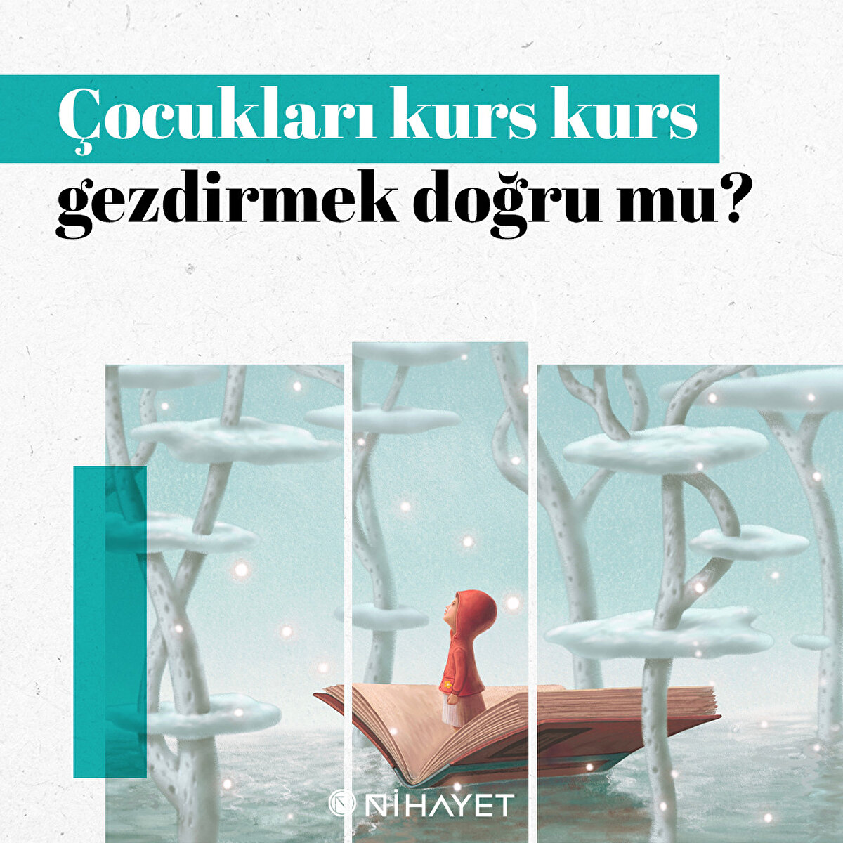 Çocukları kurs kurs gezdirmek doğru mu?
