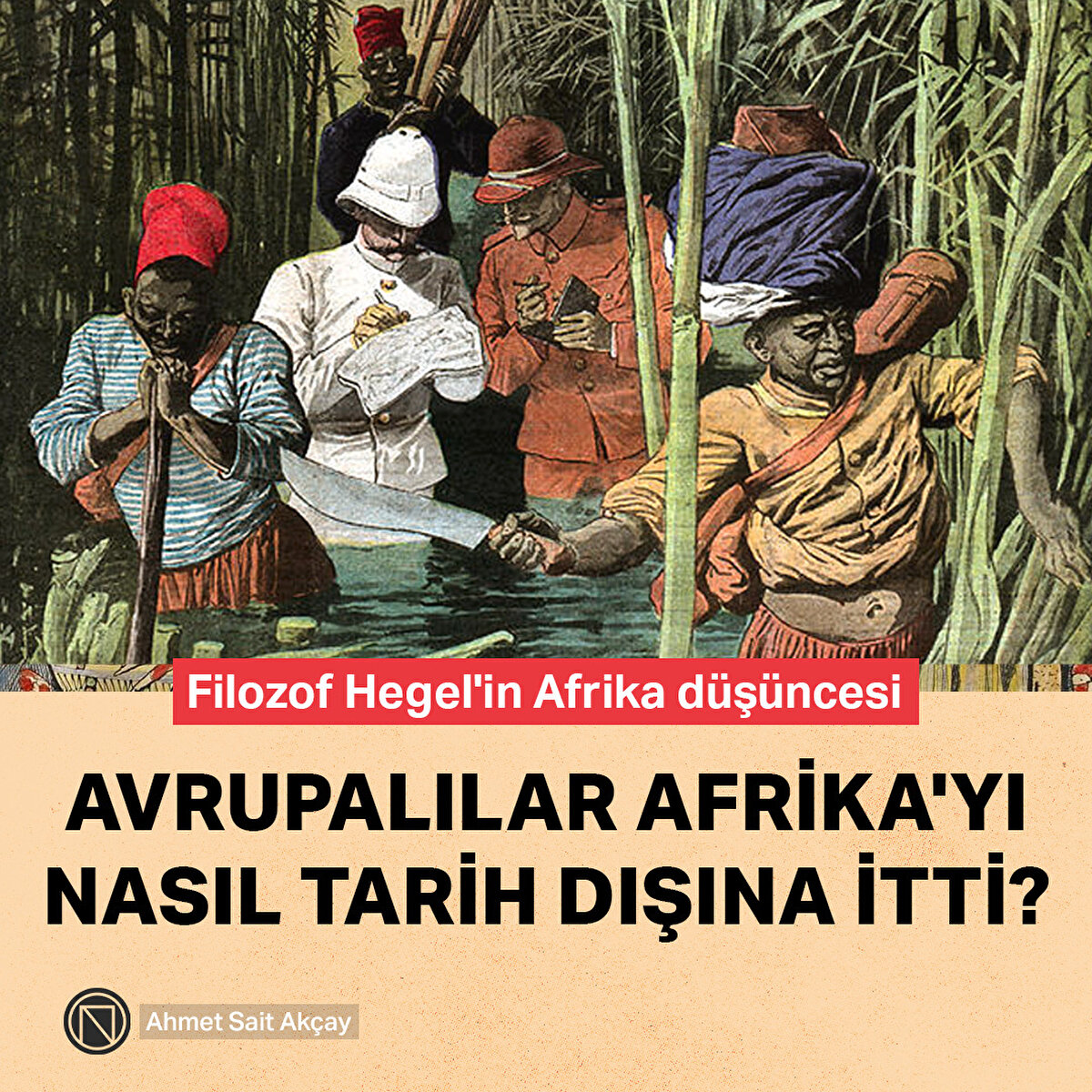 Avrupalılar Afrika'yı nasıl tarih dışına itti