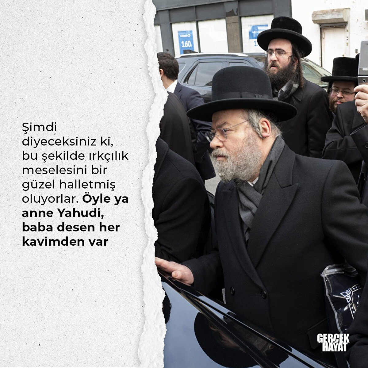 Öyle ya anne Yahudi, baba desen her kavimden var