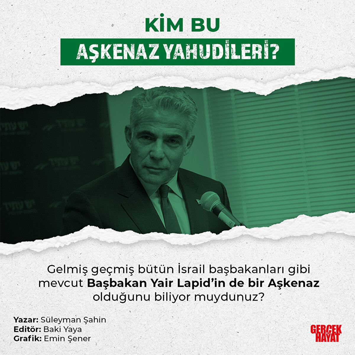 Gelmiş geçmiş bütün İsrail başbakanlarının Aşkenaz olduğunu biliyor muydunuz?