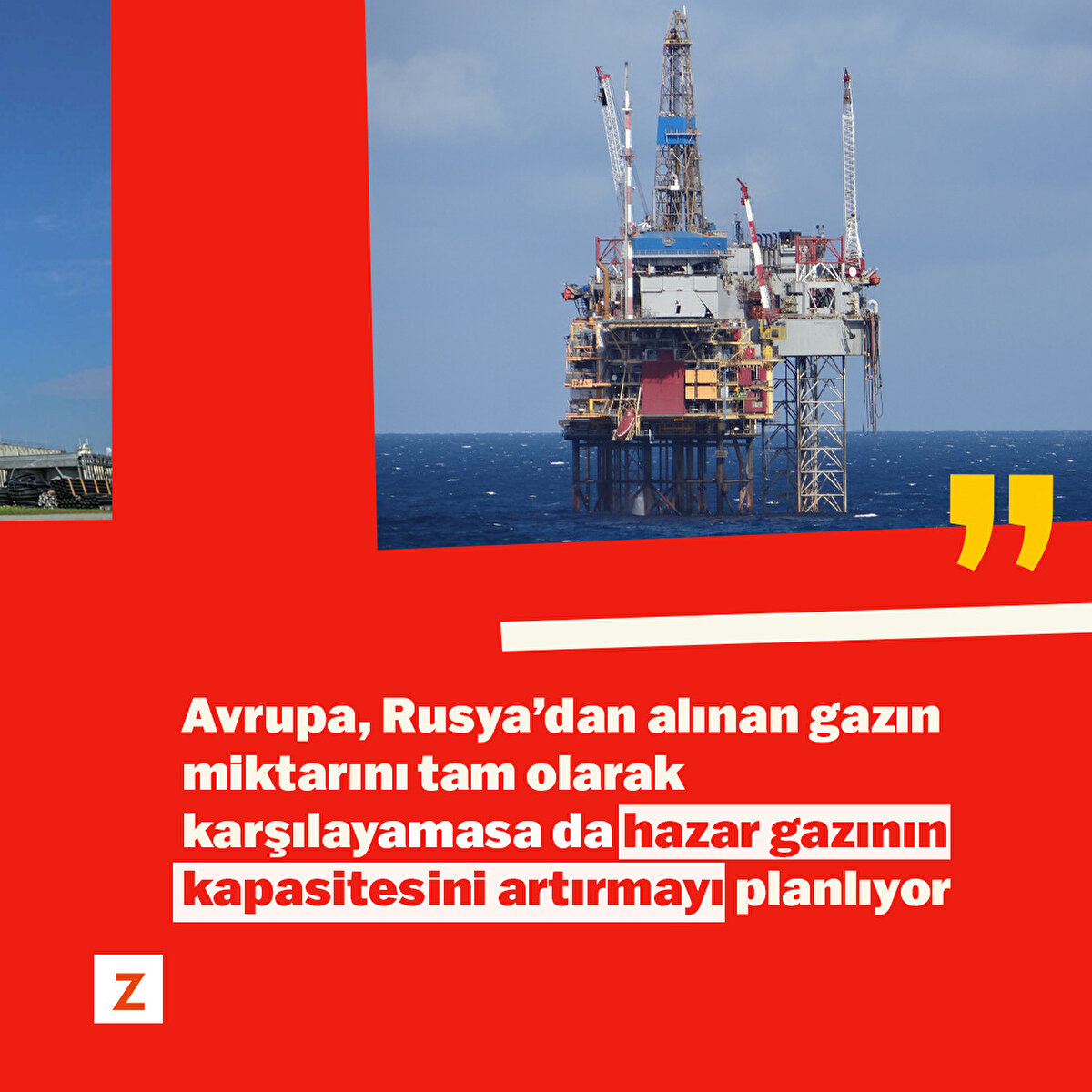 Alternatiflerden biri de Hazar bölgesinin gazına daha farzla erişim imkanı sağlamak.