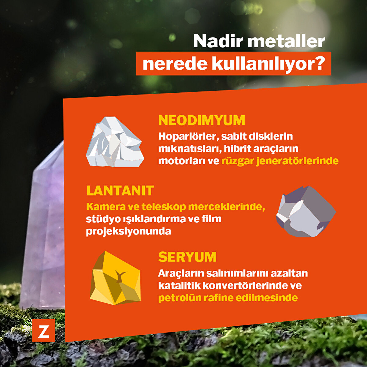 17 elementten oluşan nadir metaller grubu Savunma sanayiiden, tüketim elektroniğine, elektrikli 
araçlardan sağlık sistemlerinin 
imalatına kadar pek çok alanda kullanılıyor.