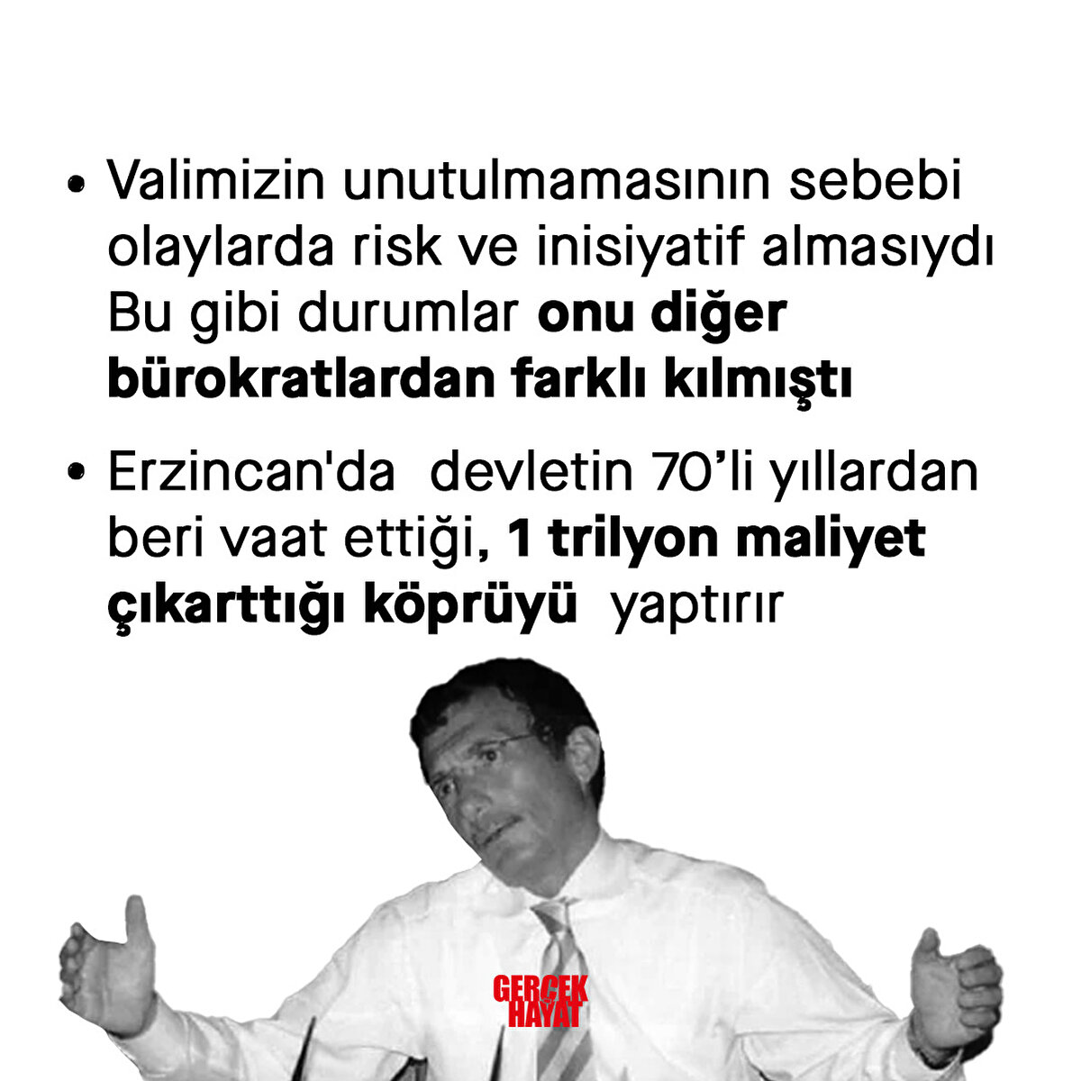 Olaylarda risk ve inisiyatif alırdı