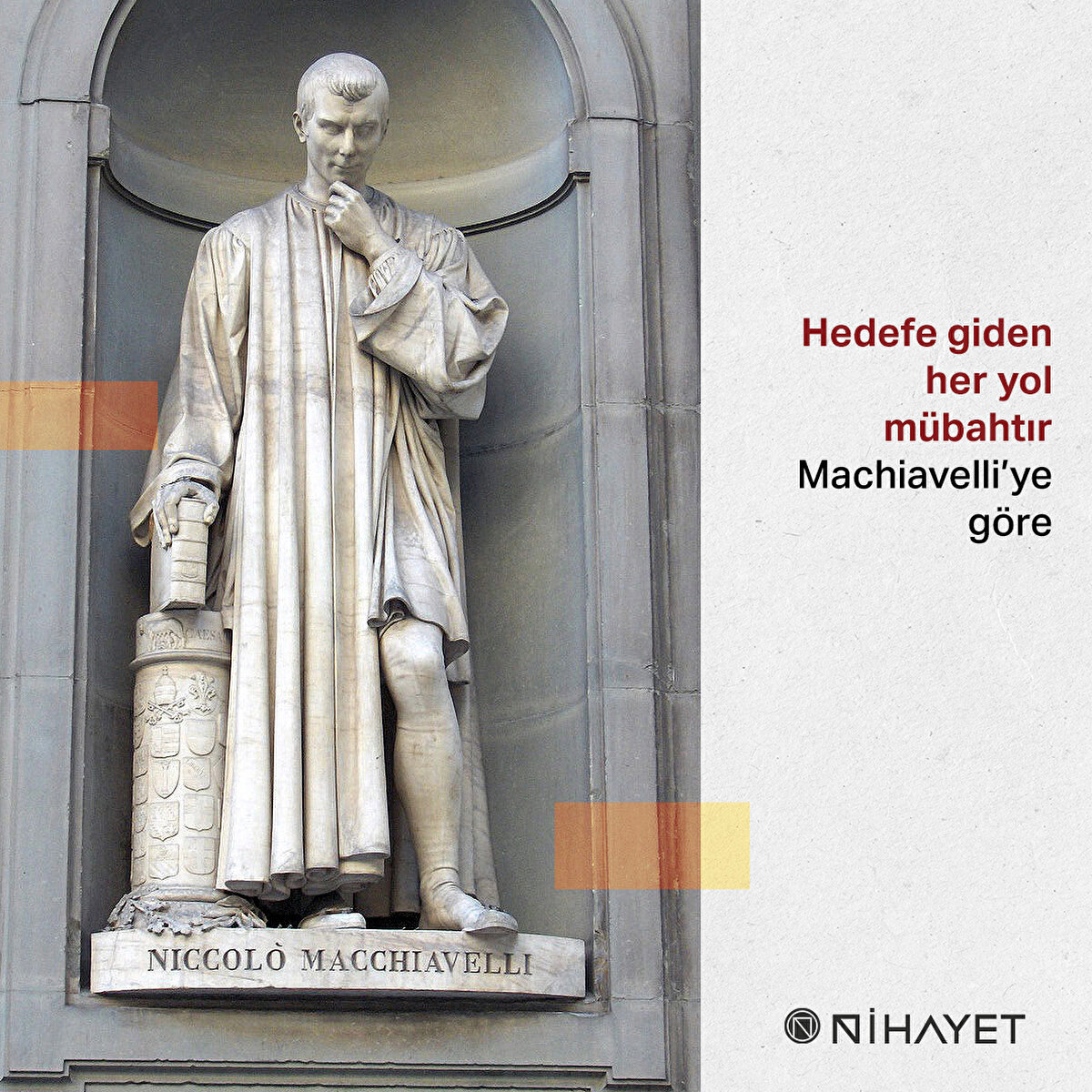 İlk kez bir düşünür, liderin gerekirse yalan söyleyebileceğini, etrafındakileri manipüle edebileceğini söyler
