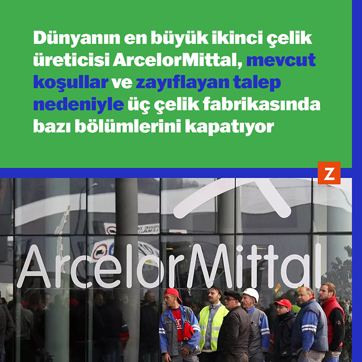 çelik üretimi sekteye uğradı