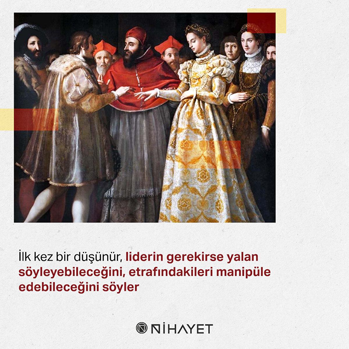 Machiavelli’nin 16. yüzyılda kaleme aldığı Prens isimli eseri tarihte bir kırılma
