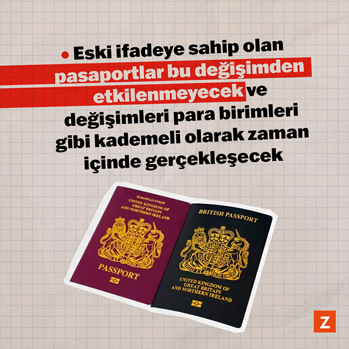 Eski ifadeye sahip olan pasaportlar bu değişimden etkilenmeyecek ve değişimleri para birimleri gibi kademeli olarak zaman içinde gerçekleşecek.