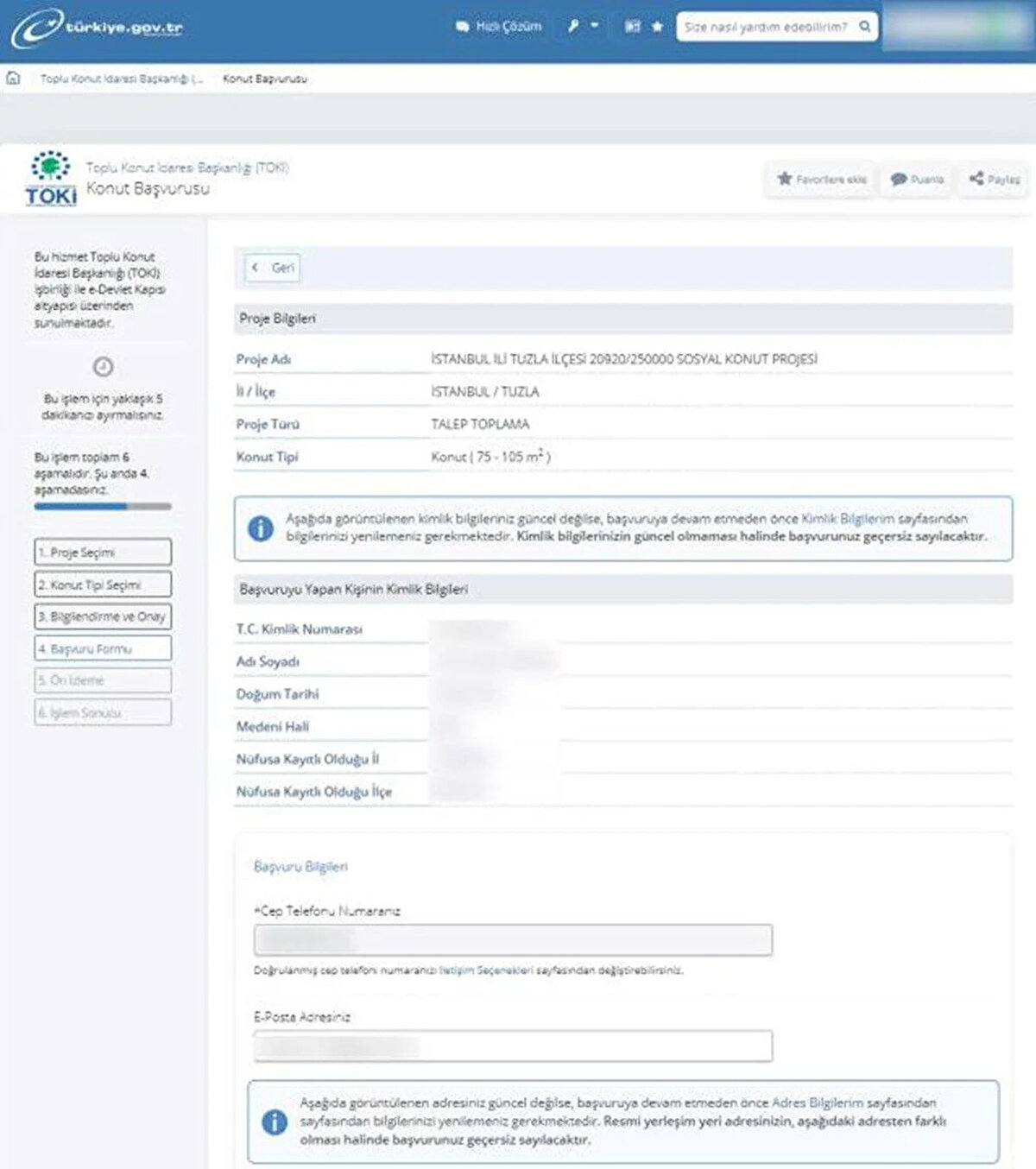 4. AŞAMA<br>Bu sayfada başvuru formu yer alır. Bu ekranda kişisel bilgiler, başvurunun geçerli sayılabilmesi için eksiksiz ve hatasız şekilde olmalıdır.