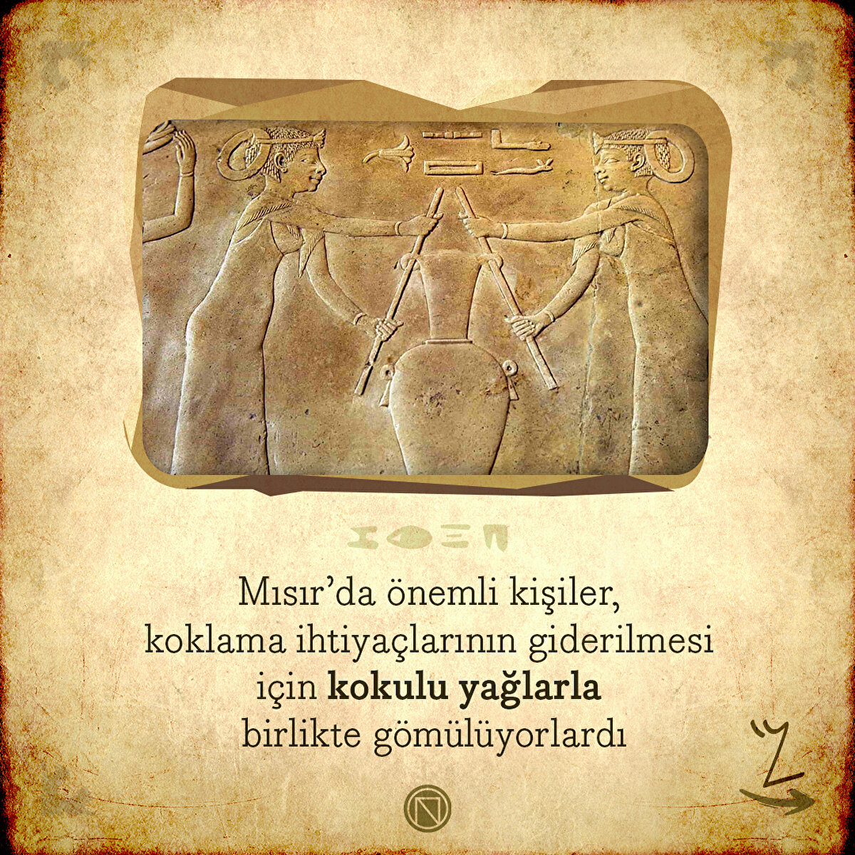 Mısır’da önemli kişiler, koklama ihtiyaçlarının giderilmesi için kokulu yağlarla birlikte gömülüyorlardı
