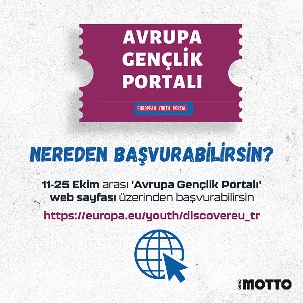 11-25 Ekim arası Avrupa Gençlik Portalı üzerinden başvurabilirsin