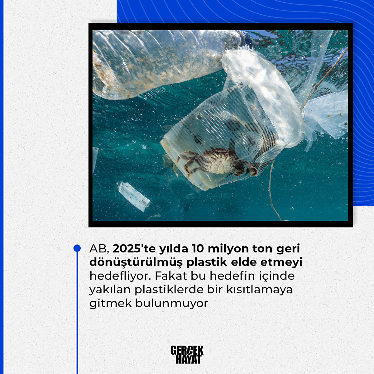 Fakat bu hedefin içinde yakılan plastiklerde bir kısıtlamaya gitmek bulunmuyor