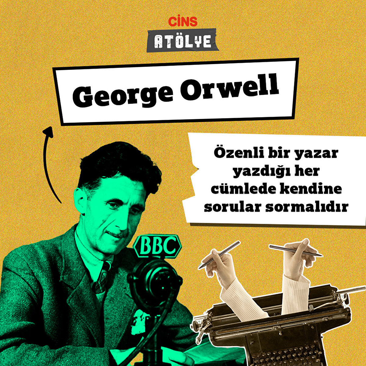 George Orwell'in sırasıyla tavsiyeleri...