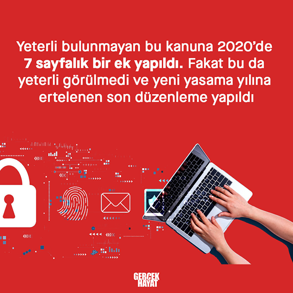 Yeterli bulunmayan bu kanuna 2020’de 7 sayfalık bir ek yapıldı