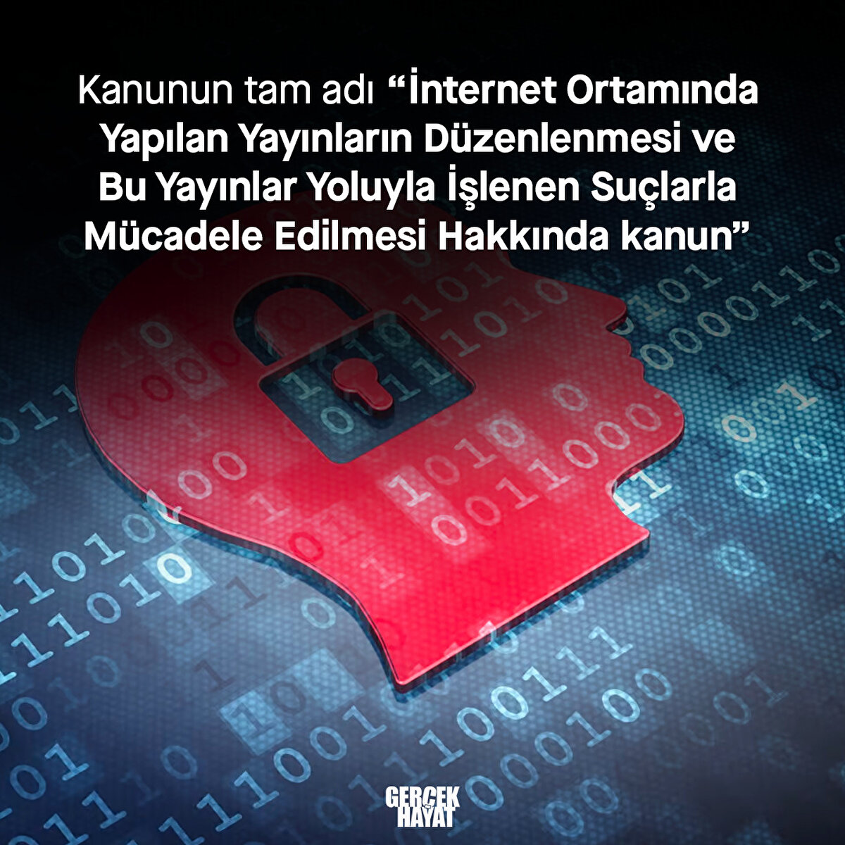 İnternet Ortamında Yapılan Yayınların Düzenlenmesi ve Bu Yayınlar Yoluyla İşlenen Suçlarla Mücadele Edilmesi Hakkında kanun