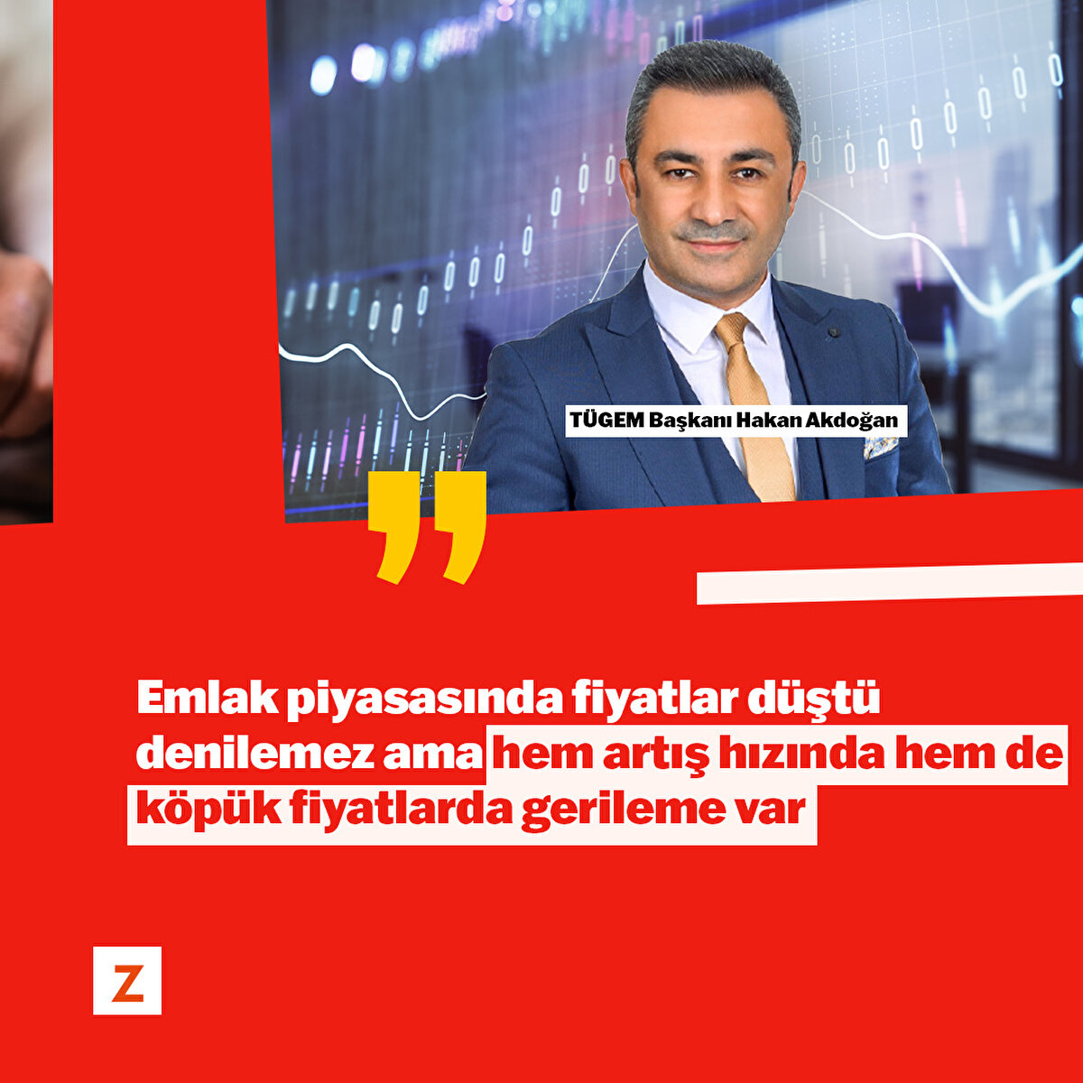 Emlak piyasasında fiyatlar düştü denilemez ama hem artış hızında hem de köpük fiyatlarda gerileme var