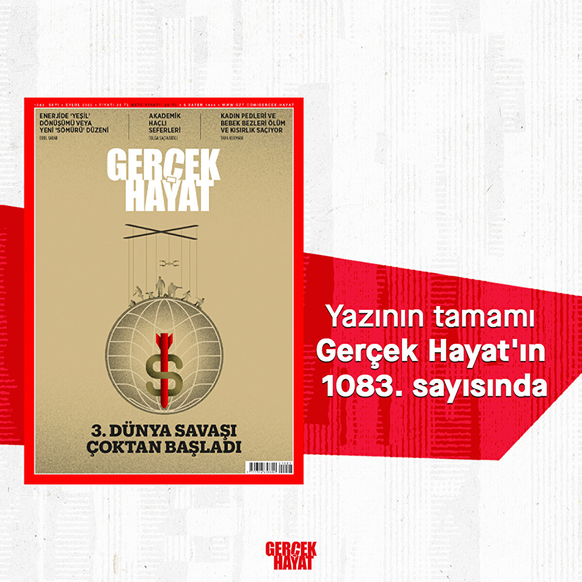 Yazının tamamı Gerçek Hayat'ın 1083. sayısında