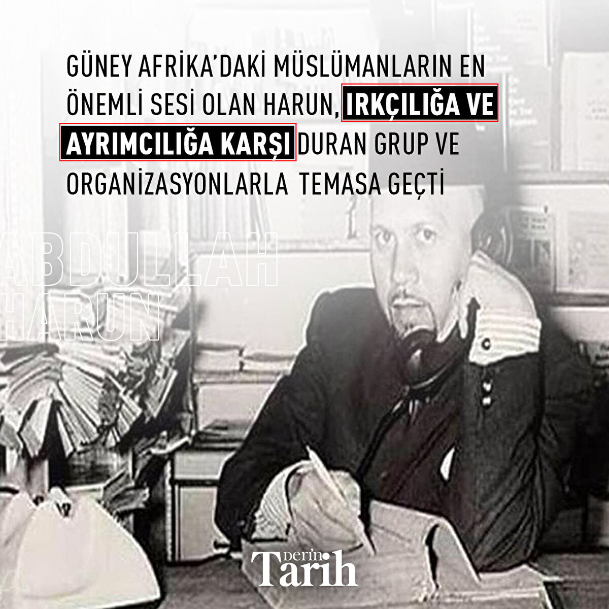 Güney Afrika’daki Müslümanların en önemli sesi olan Harun, ırkçılığa ve ayrımcılığa karşı duran grup ve organizasyonlarla temasa geçti