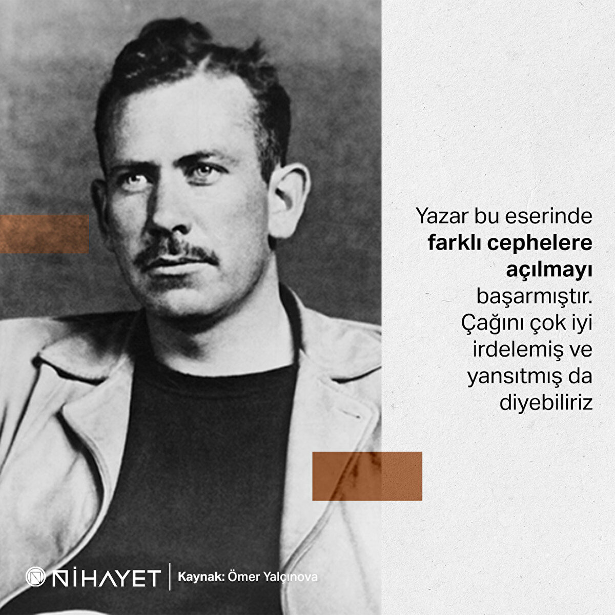 Dolayısıyla Bitmeyen Kavga, Fareler ve İnsanlar’a göre çok daha derinlikli, katmanlı ve boyutlu