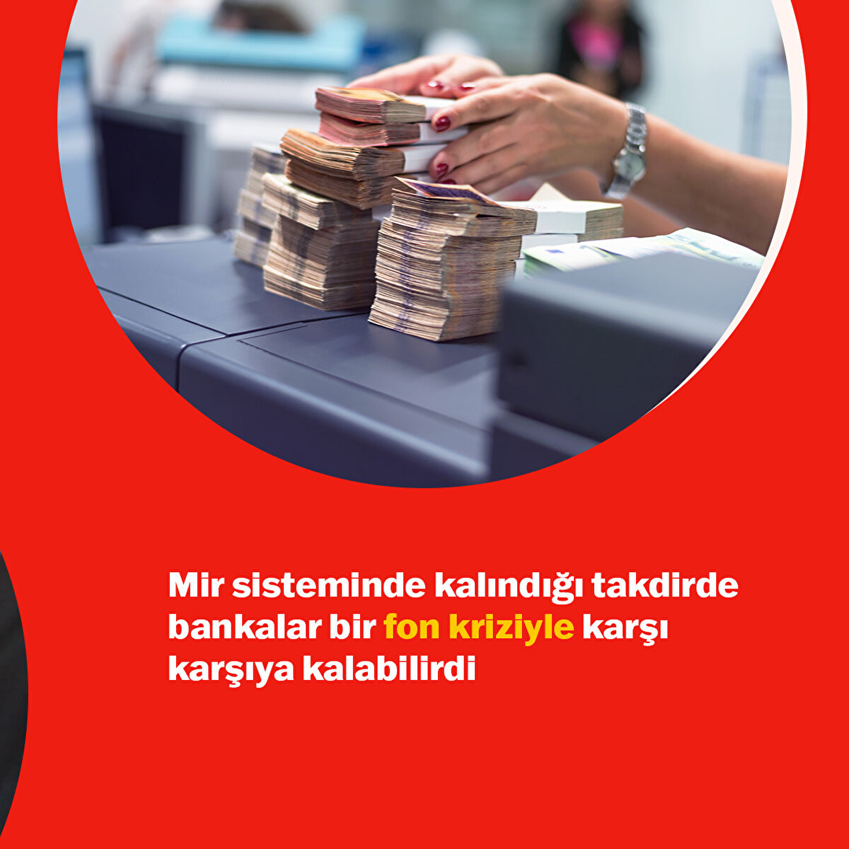 Mir sistemi olası bir fon krizine yol açabilirdi