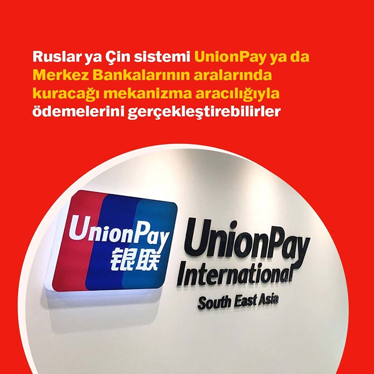 Şimdi Rusların önünde iki seçenek var; ya merkez bankaları ya da Unionpay