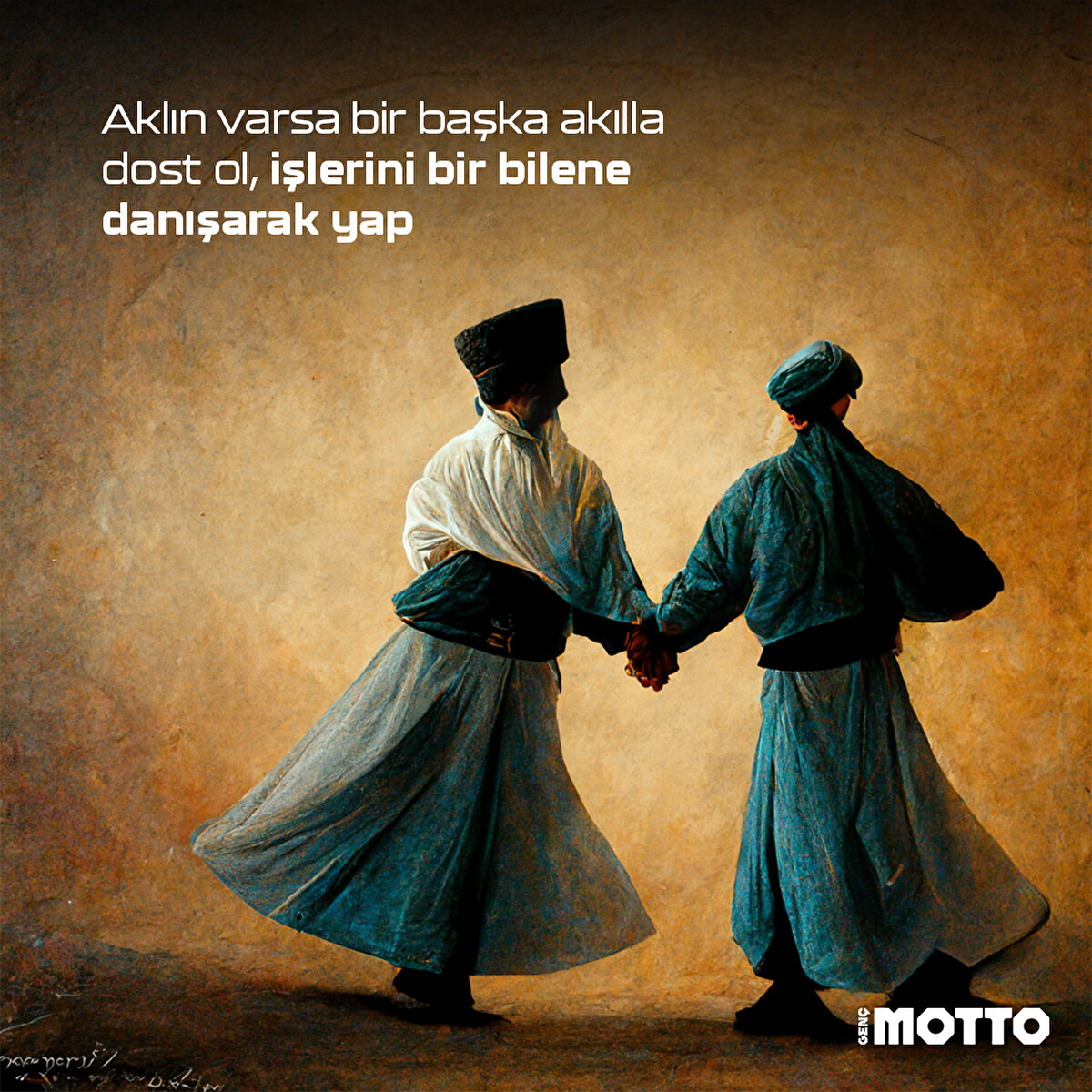 Aklın varsa bir başka akılla dost ol, işlerini bir bilene danışarak yap