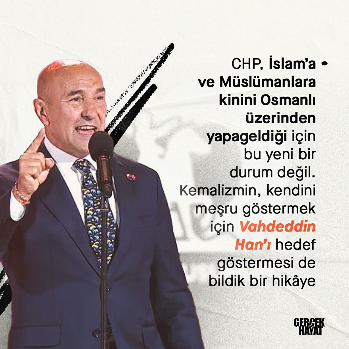 Vahdeddin Han’ı hedef g&#246;stermesi de bildik bir hik&#226;ye