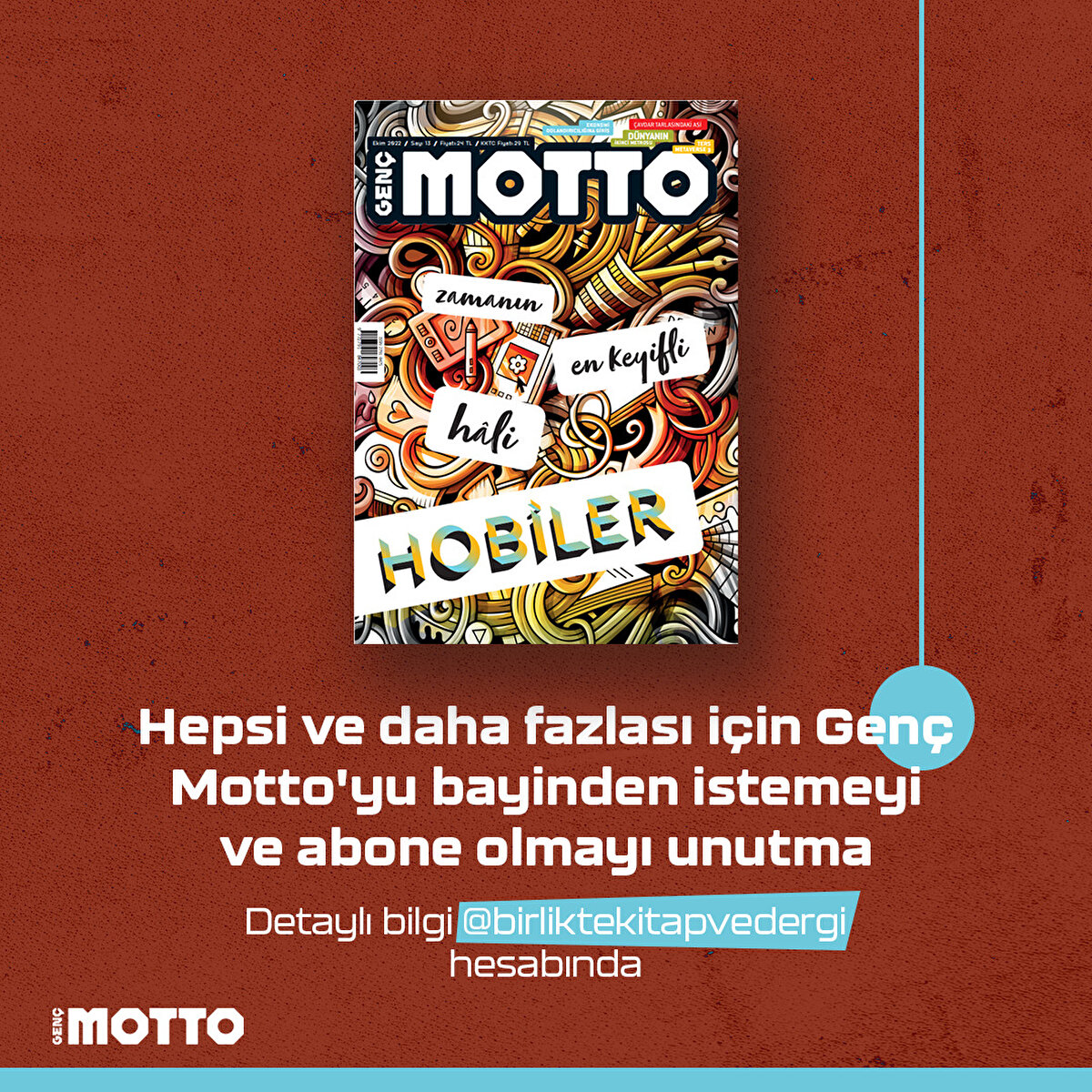 Gen&#231; Motto'yu Birlikte.com.tr'den satın alabilir ya da abone olabilirsin