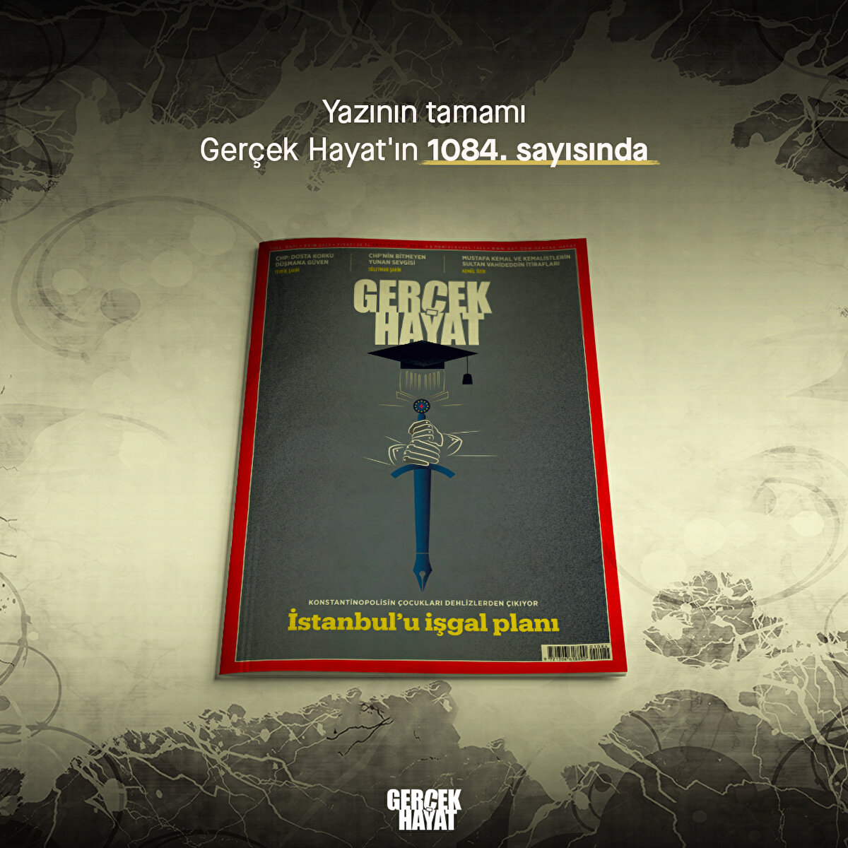 Yazının tamamı Ger&#231;ek Hayat'ın 1084. sayısında