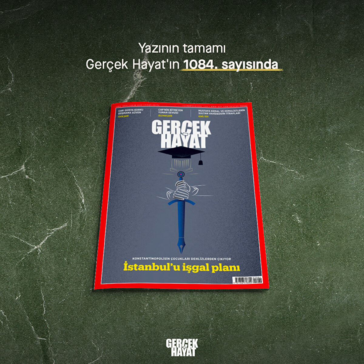 Yazının tamamı Ger&#231;ek Hayat'ın 1084. sayısında