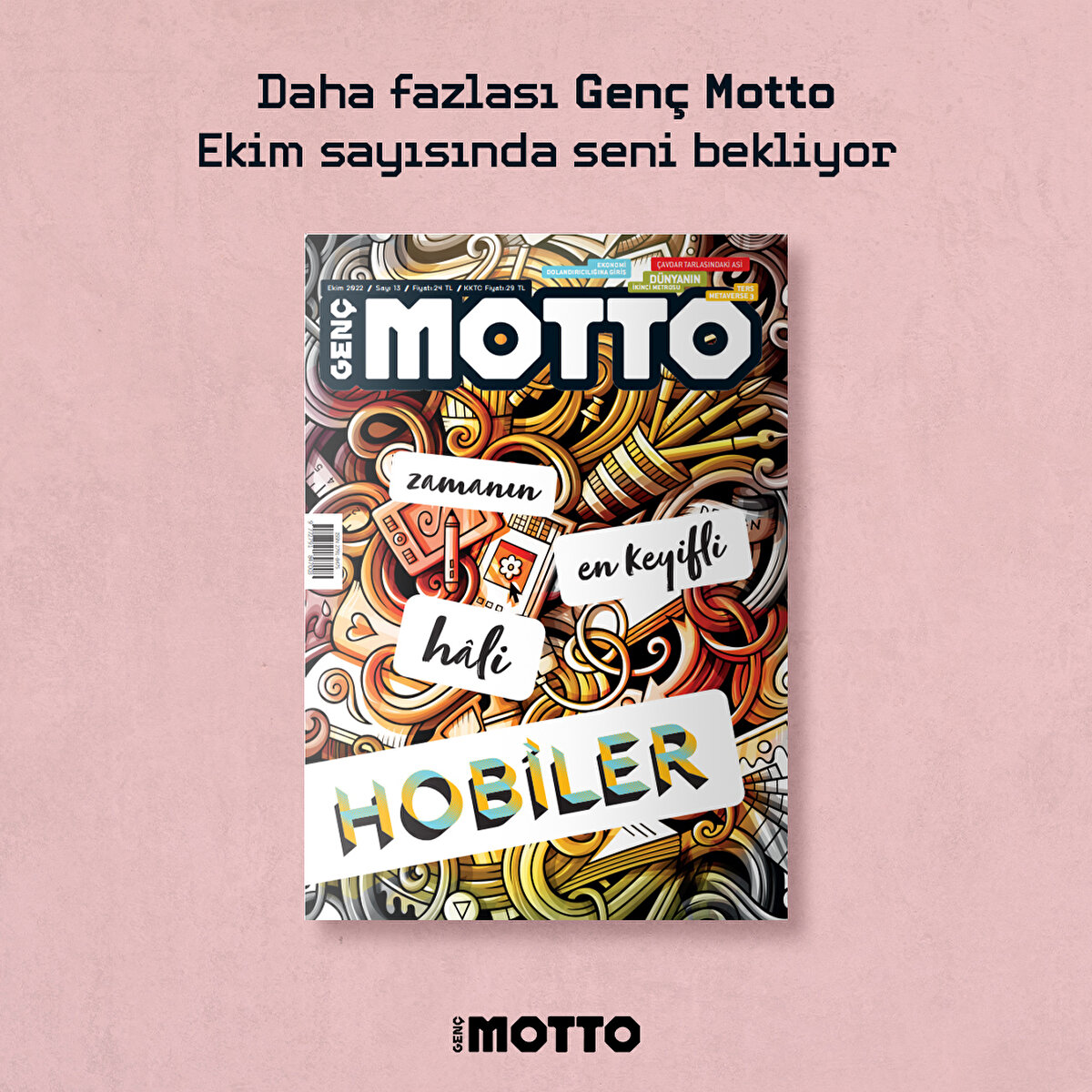 Daha fazlası Gen&#231; motto Ekim sayısında seni bekliyor